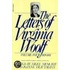 The Letters of Virginia Woolf