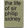 The Life Of Sir Philip Sidney door Julius Lloyd