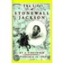 The Life Of Stonewall Jackson