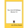 The Life Of William Morris V2 door Onbekend