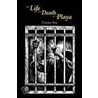 The Life and Death of a Playa door Timmy Ray