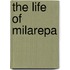 The Life of Milarepa