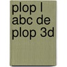 Plop L ABC de Plop 3D
