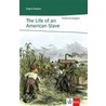 The Life of an American Slave by Frederick Douglass