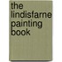 The Lindisfarne Painting Book
