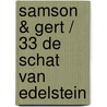 Samson & Gert / 33 De Schat Van Edelstein door Verbiest D.