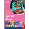 The Little Book Of Messy Play door Sally Featherstone