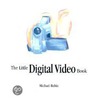 The Little Digital Video Book door Michael Rubin