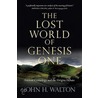 The Lost World of Genesis One door John H. Walton