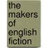 The Makers Of English Fiction