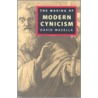The Making Of Modern Cynicism door David Mazella