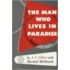 The Man Who Lives In Paradise