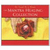 The Mantra Healing Collection door Shri Anandi Ma