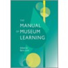 The Manual of Museum Learning door Barry Lord