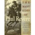 The Many Rides of Paul Revere
