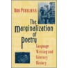 The Marginalization of Poetry door Bob Perelman