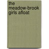 The Meadow-Brook Girls Afloat door Janet Aldridge
