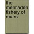 The Menhaden Fishery Of Maine