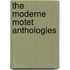 The Moderne Motet Anthologies