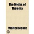 The Monks Of Thelema; A Novel