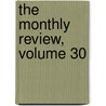 The Monthly Review, Volume 30 by Ralph Griffiths