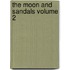 The Moon and Sandals Volume 2