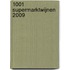 1001 Supermarktwijnen 2009