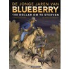 De jonge jaren van Blueberry by M. Blanc-Dumont