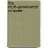 The Multi-Governance of Water