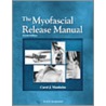 The Myofascial Release Manual door Ms Med Pt Manheim Carol J.