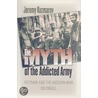 The Myth Of The Addicted Army door Jeremy Kuzmarov