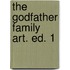 The Godfather family Art. ed. 1