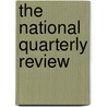 The National Quarterly Review door Edward Isidore Sears
