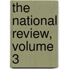 The National Review, Volume 3 door Anonymous Anonymous