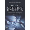 The New Copernican Revolution by M. King Douglas
