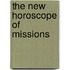 The New Horoscope Of Missions