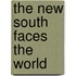 The New South Faces the World