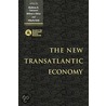 The New Transatlantic Economy door Onbekend