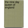 The Nine Day Queen Of England door Faith Cook