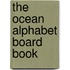 The Ocean Alphabet Board Book