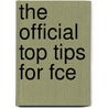 The Official Top Tips For Fce door University Of Cambridge Esol Examinations