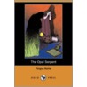 The Opal Serpent (Dodo Press) by Fergus Hume