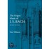 The Organ Music Of J. S. Bach