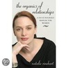 The Organics Of Relationships door Natalie Rinehart