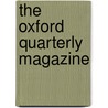 The Oxford Quarterly Magazine door Onbekend