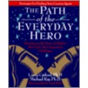 The Path of the Everyday Hero door R. Catford L
