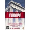 The Penguin History of Europe by Jonathan M. Roberts
