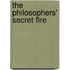 The Philosophers' Secret Fire