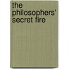 The Philosophers' Secret Fire door Patrick Harpur