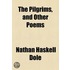 The Pilgrims, And Other Poems